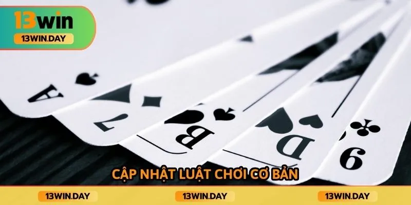 Cập nhật luật chơi cơ bản