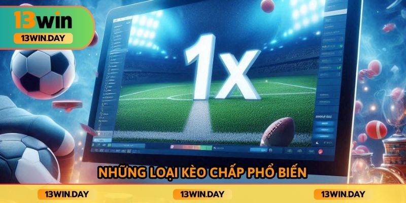 Những loại kèo chấp phổ biến
